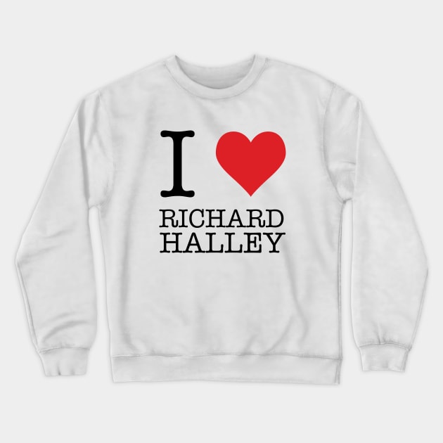 I Heart Richard Halley Crewneck Sweatshirt by Woah_Jonny